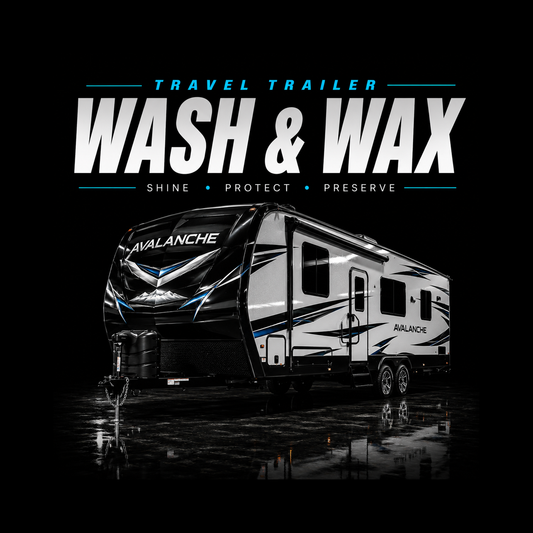 Travel Trailer / Camper - Wash and Wax